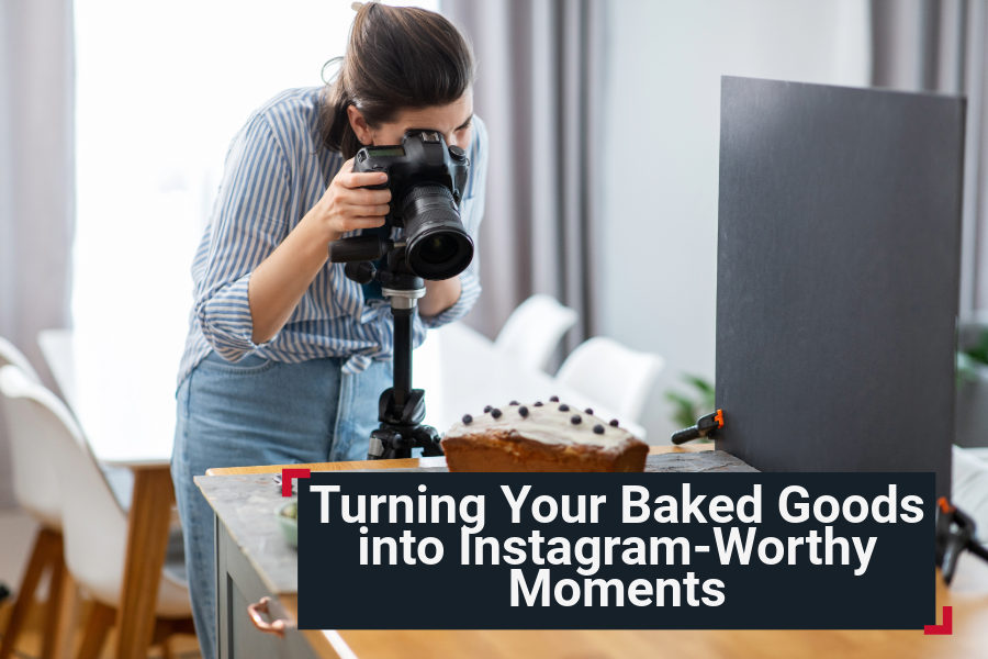 Turning Your Baked Goods into Instagram-Worthy Moments