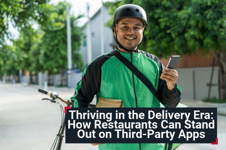 Thriving in the Delivery Era: How Restaurants Can Stand Out on Third-Party Apps
