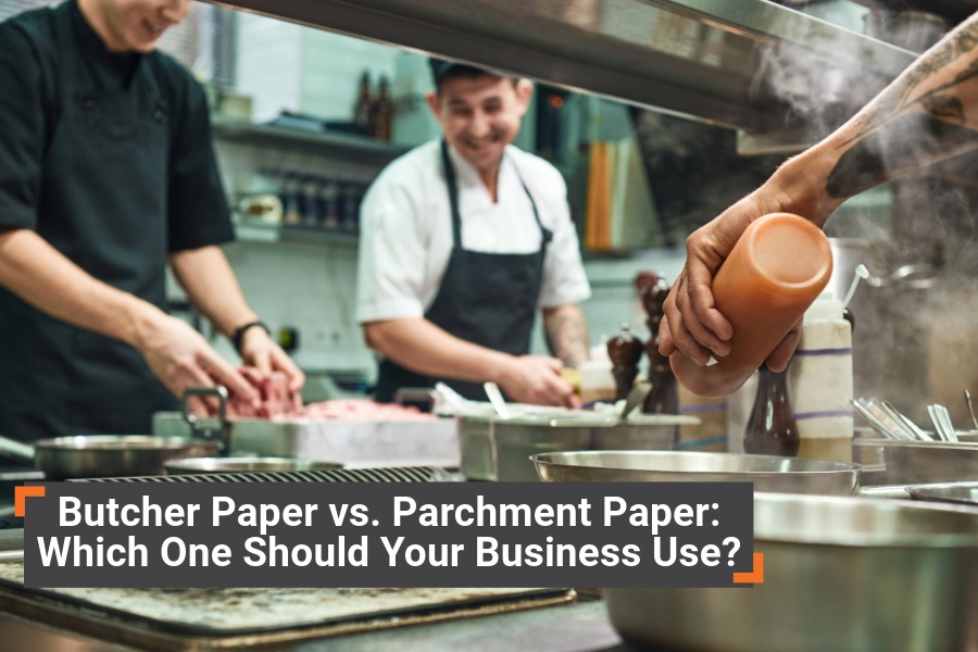 Butcher Paper vs. Parchment Paper: Which One Should Your Business Use?
